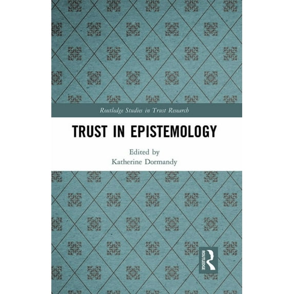 Routledge Studies in Trust Research Trust in Epistemology, (Paperback)