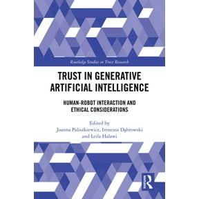 Routledge Studies in Trust Research Trust in Generative Artificial Intelligence: Human-Robot Interaction and Ethical Considerations, (Hardcover)