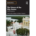 thumbnail image 1 of Routledge Studies in Urbanism and the Ci The Future of the City Centre: Global Perspectives, (Paperback), 1 of 1