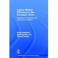 thumbnail image 1 of Routledge Studies in the European Econom Labour Market Efficiency in the European Union: Employment Protection and Fixed Term Contracts, (Hardcover), 1 of 1