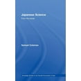 thumbnail image 1 of Routledge Studies in the Growth Economie Japanese Science: From the Inside, Book 25, (Hardcover), 1 of 1