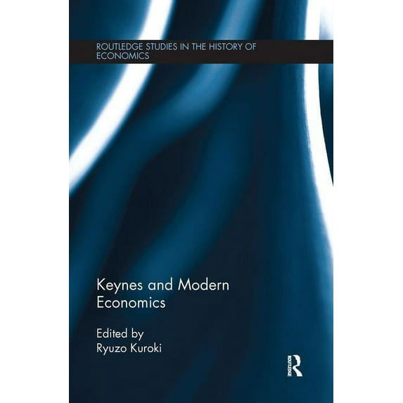 Routledge Studies in the History of Econ Keynes and Modern Economics, (Paperback)