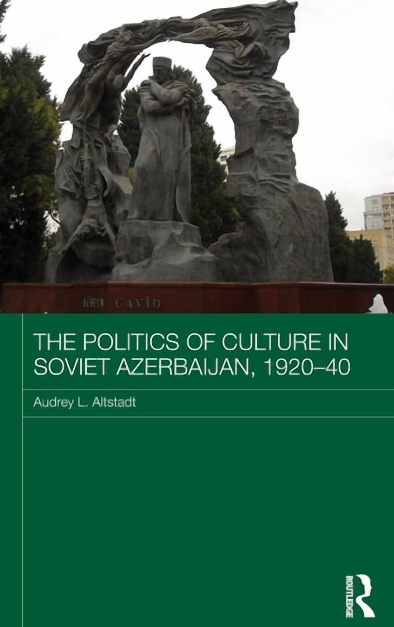 Routledge Studies in the History of Russ The Politics of Culture in ...