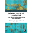 thumbnail image 1 of Routledge Studies in the Modern World Ec Economic Growth and Convergence: Global Analysis through Econometric and Hidden Markov Models, (Paperback), 1 of 1