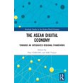 thumbnail image 1 of Routledge Studies in the Modern World Ec The ASEAN Digital Economy: Towards an Integrated Regional Framework, (Hardcover), 1 of 1
