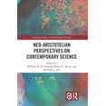 thumbnail image 1 of Routledge Studies in the Philosophy of S Neo-Aristotelian Perspectives on Contemporary Science, (Paperback), 1 of 1