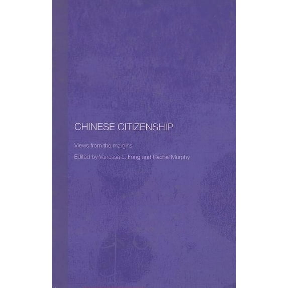 Routledge Studies on the Chinese Economy Chinese Citizenship: Views from the Margins, (Hardcover)