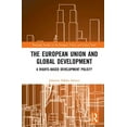 thumbnail image 1 of Routledge Studies on the European Union  The European Union and Global Development: A Rights-Based Development Policy?, (Hardcover), 1 of 1