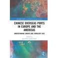 thumbnail image 1 of Routledge Studies on the Politcal Econom Chinese Overseas Ports in Europe and the Americas: Understanding Smooth and Turbulent Waters, (Hardcover), 1 of 1