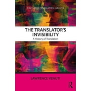 Routledge Translation Classics The Translator's Invisibility A History of Translation, Paperback