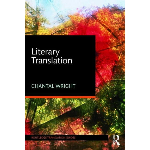 Routledge Translation Guides Literary Translation, (Paperback)