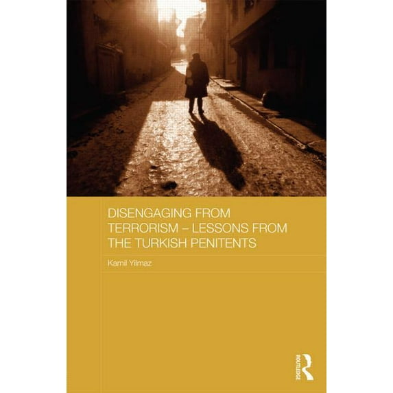 Routledge Transnational Crime and Corrup Disengaging from Terrorism - Lessons from the Turkish Penitents, (Hardcover)