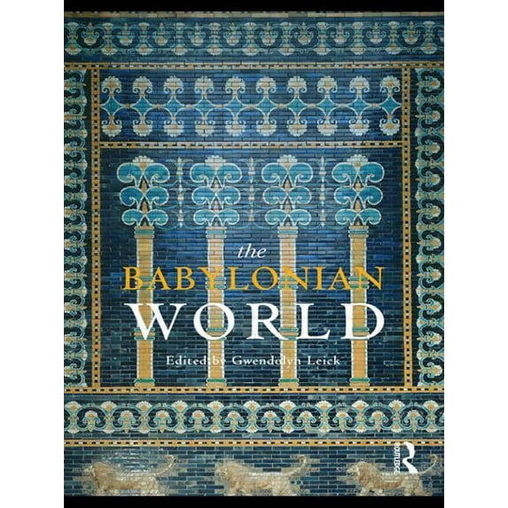 Routledge Worlds The Babylonian World, (Paperback)