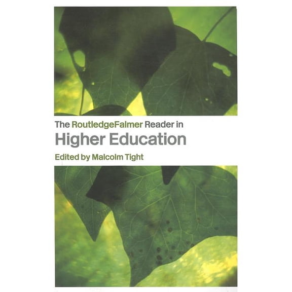 Routledgefalmer Readers in Education The RoutledgeFalmer Reader in Higher Education, (Paperback)
