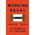 thumbnail image 1 of Routledgefalmer Studies in Higher Educat Working Equal: Collaboration Among Academic Couples, Book 25, (Paperback), 1 of 1