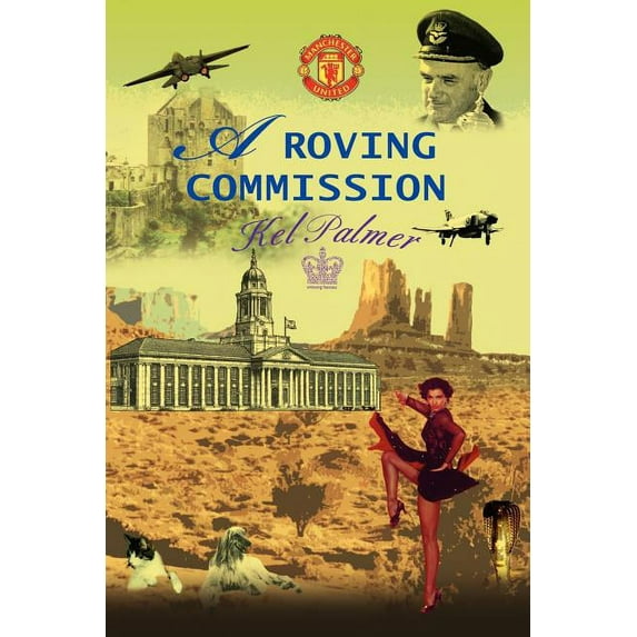 A Roving Commission, (Paperback)