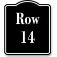 thumbnail image 1 of Row 14 Aisle BLACK Aluminum Composite Sign, 20"x24", 1 of 9
