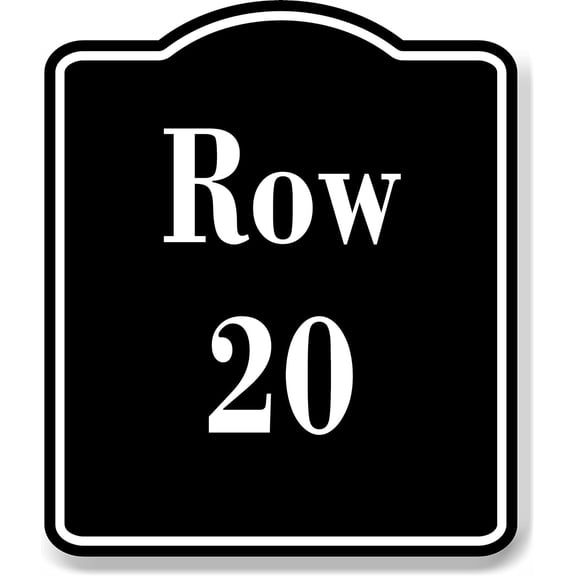 Row 20 Aisle BLACK Aluminum Composite Sign, 8.5"x10"