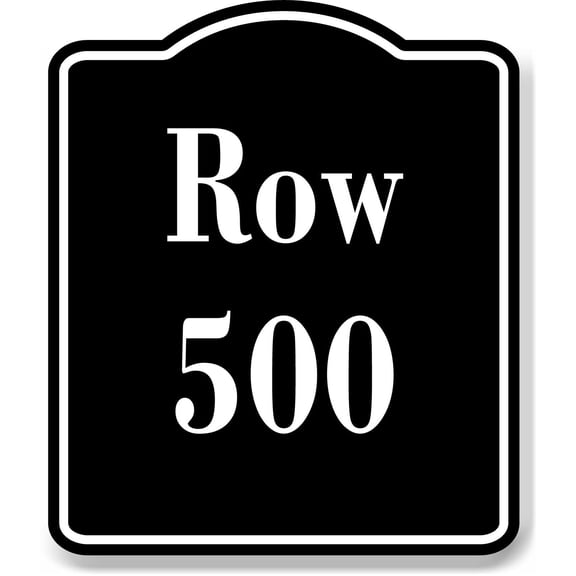 Row 500 Aisle BLACK Aluminum Composite Sign, 15"x18"