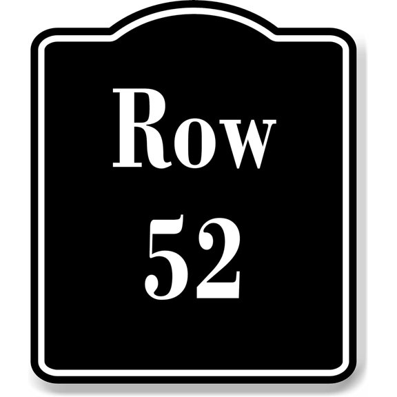 Row 52 Aisle Black Sign 15x18