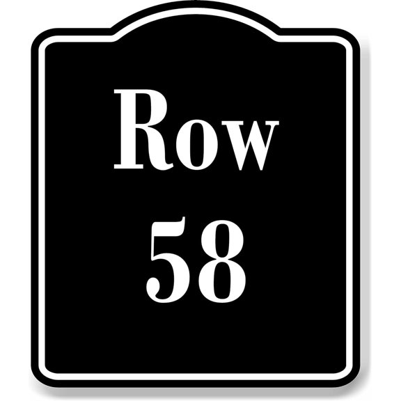 Row 58 Aisle BLACK Aluminum Composite Sign, 20"x24"