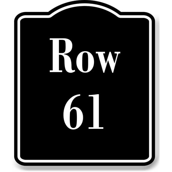 Row 61 Aisle BLACK Aluminum Composite Sign, 20"x24"