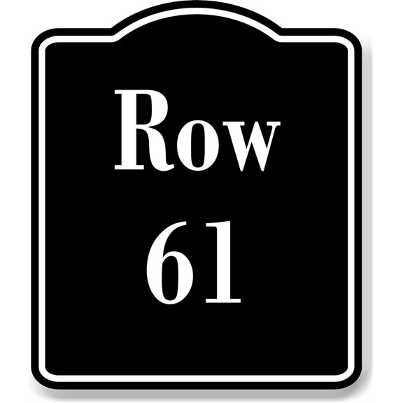 Row 61 Aisle BLACK Aluminum Composite Sign, 8.5"x10"