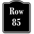 thumbnail image 1 of Row 85 Aisle BLACK Aluminum Composite Sign, 20"x24", 1 of 9