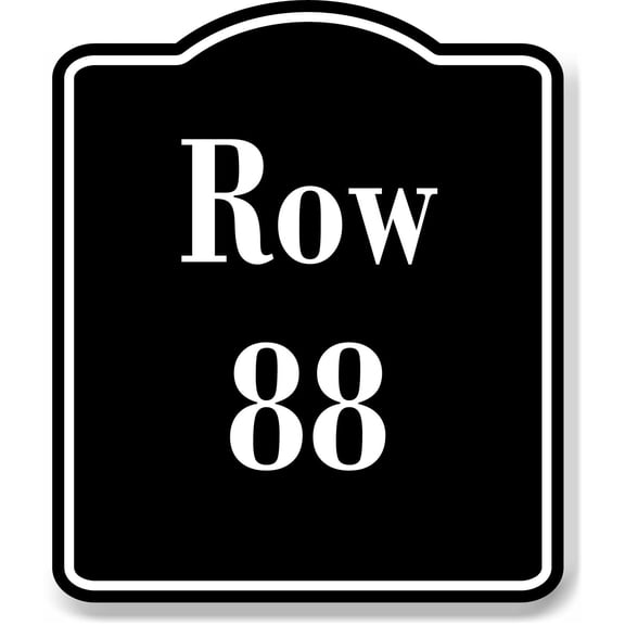 Row 88 Aisle BLACK Aluminum Composite Sign, 20"x24"