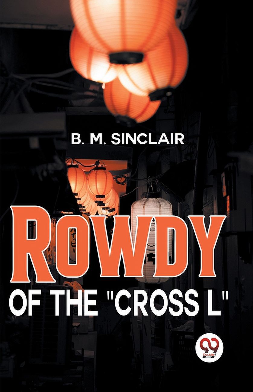 Rowdy Of The "Cross L", (Paperback)