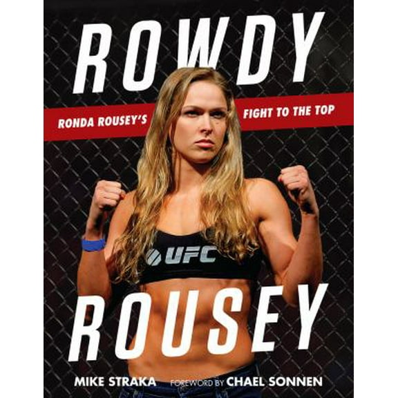 Pre-Owned Rowdy Rousey: Ronda Rousey's Fight to the Top (Paperback) 1629372390 9781629372396