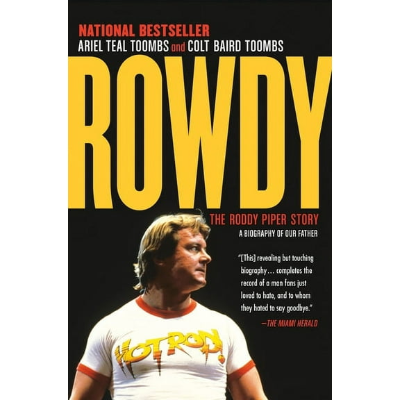 Rowdy: The Roddy Piper Story, (Paperback)