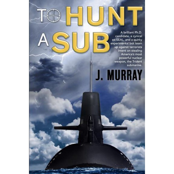 Rowe-Delamagente: To Hunt a Sub (Paperback)