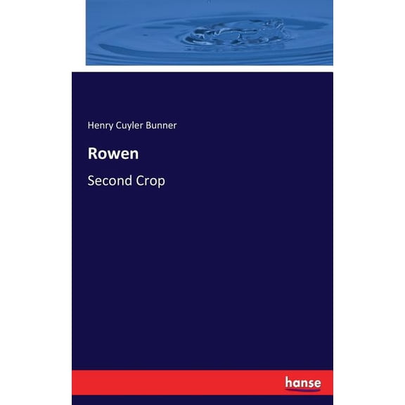 Rowen: Second Crop, (Paperback)