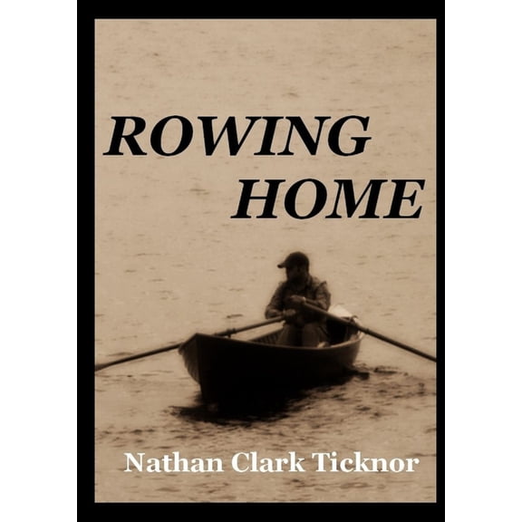 Rowing Home, (Paperback)