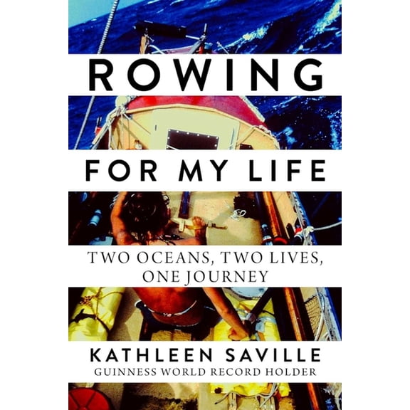 Rowing for My Life : Two Oceans, Two Lives, One Journey (Hardcover)