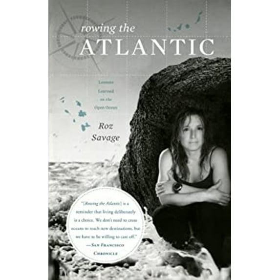 Pre-Owned Rowing the Atlantic: Lessons Learned on the Open Ocean (Paperback) 1439153728 9781439153727