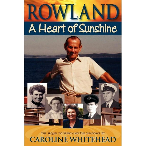 Rowland: A Heart of Sunshine, (Paperback)