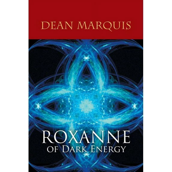 Roxanne of Dark Energy