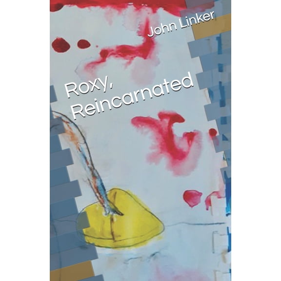 Roxy, Reincarnated, (Paperback)