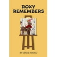 thumbnail image 1 of Roxy Remembers, (Paperback), 1 of 1