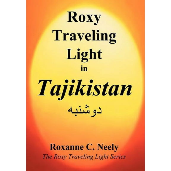 Roxy Traveling Light in Tajikistan