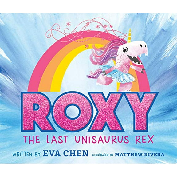 Pre-Owned Roxy the Last Unisaurus Rex (Hardcover) 1250619920 9781250619921
