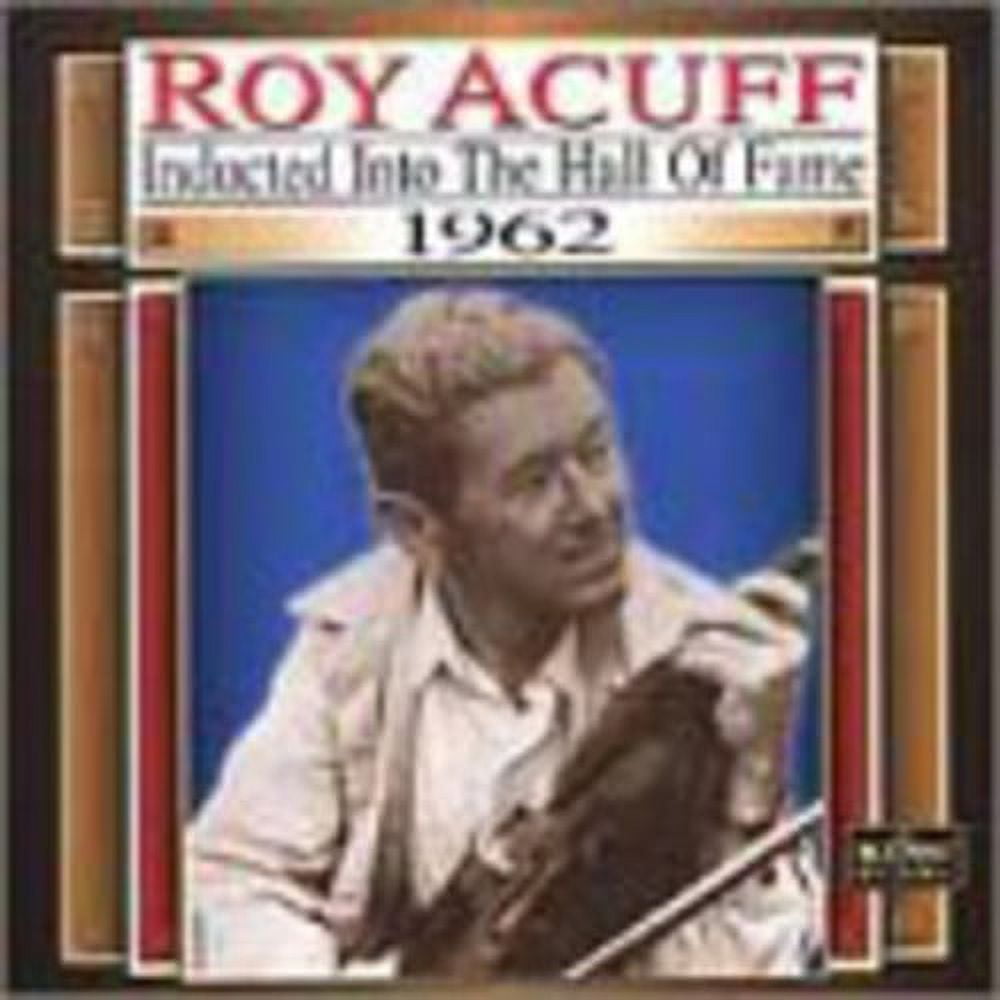 Roy Acuff - Country Music Hall Of Fame 1962 - Country - CD
