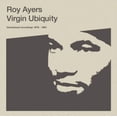thumbnail image 1 of Roy Ayers - Virgin Ubiquity: Unreleased Recordings 1976 - 1981 - Vinyl, 1 of 1