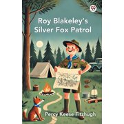 Roy Blakeley S Silver Fox Patrol, Paperback