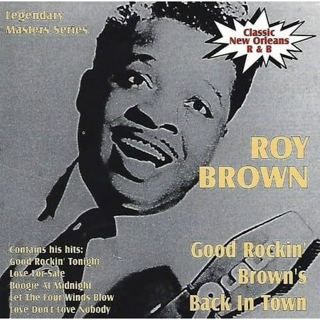 Roy Brown - Good Rockin Brown's Back in Town