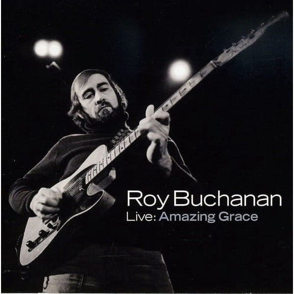 Roy Buchanan - Live: Amazing Grace - Music & Performance - CD