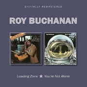 Roy Buchanan - Loading Zone / You're Not Alone - Music & Performance - CD