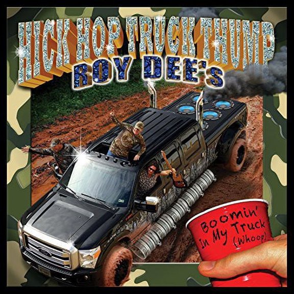 Roy Dee - Hick Hop Truck Thump [CD]